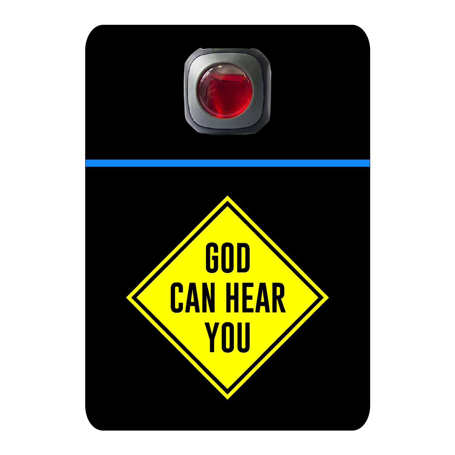God can hear you