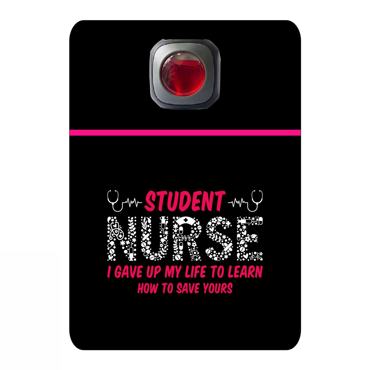 Student nurse I give up my life to learn how to save yours