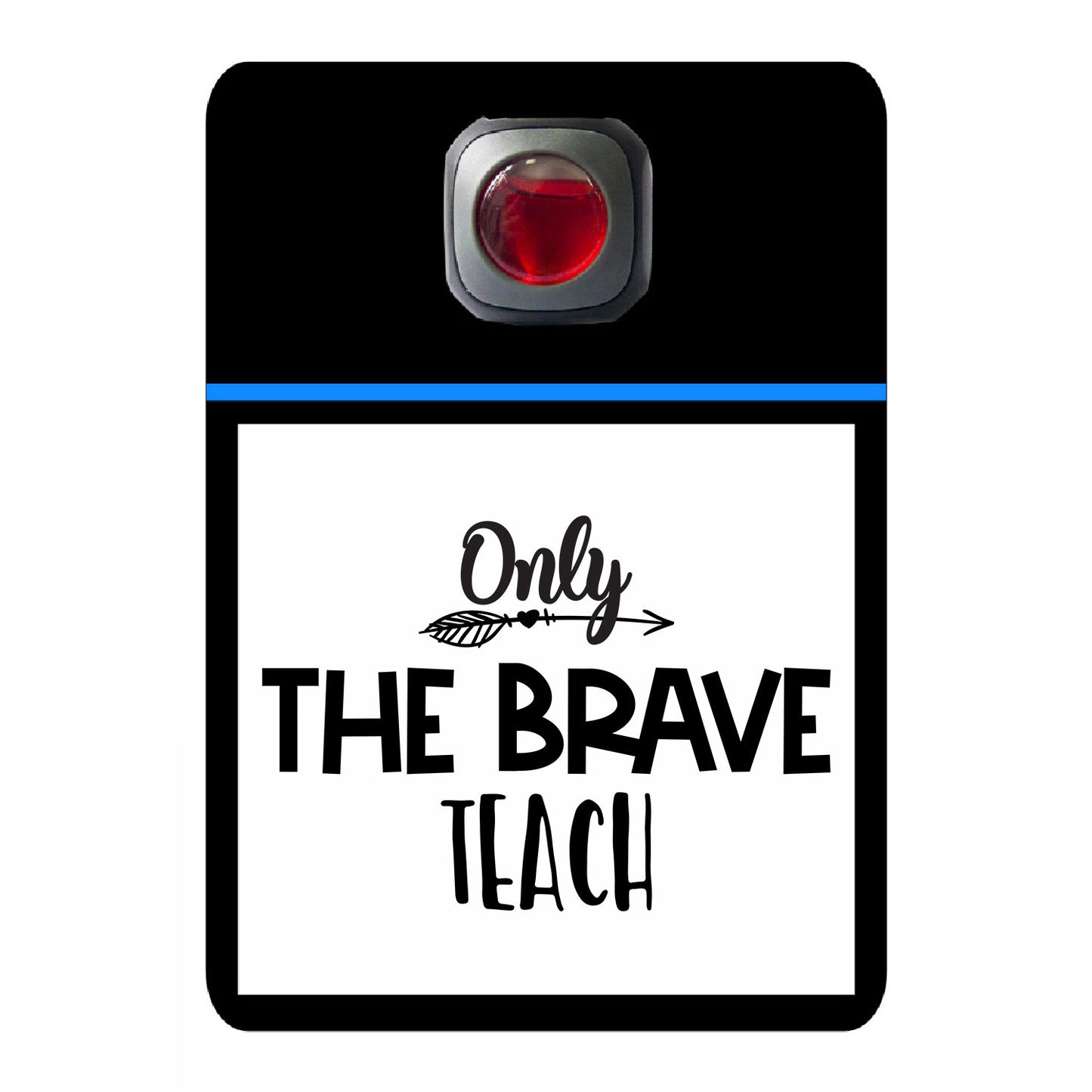 Only the brave teach