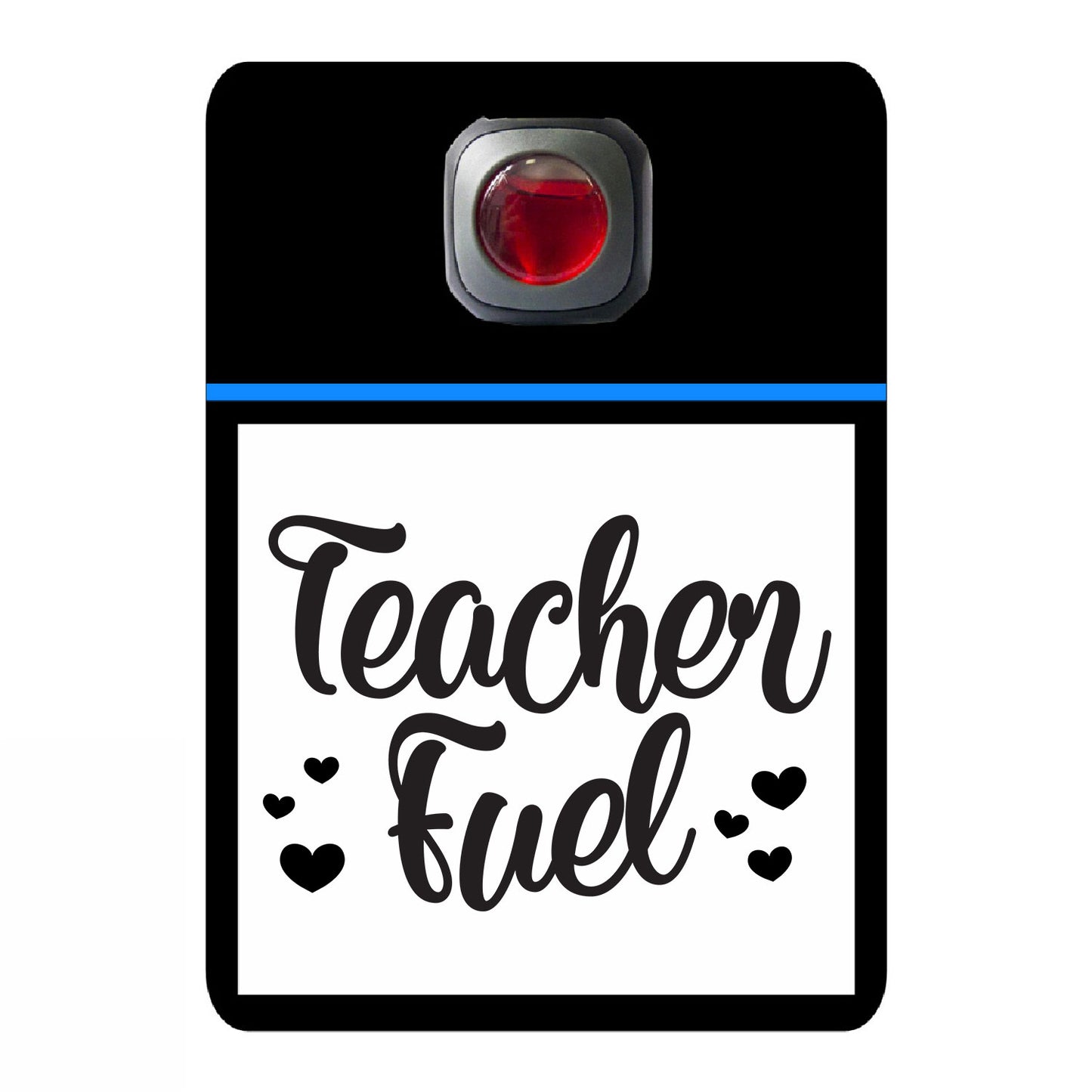 Teacher fuel