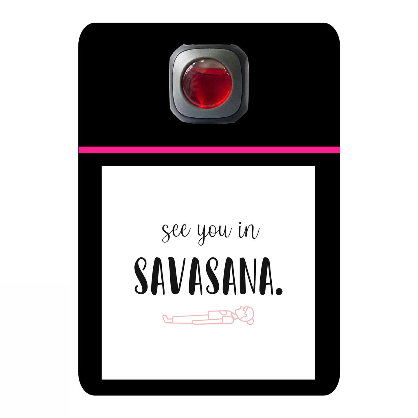 See you in savasana