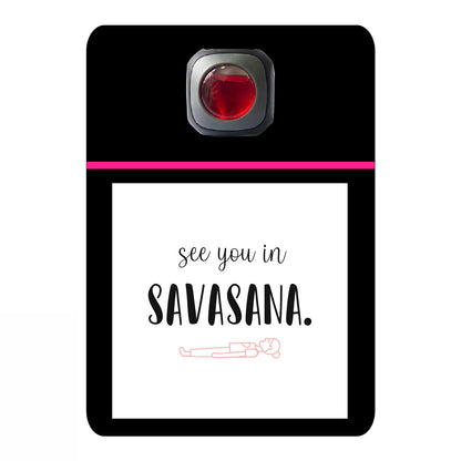 See you in savasana