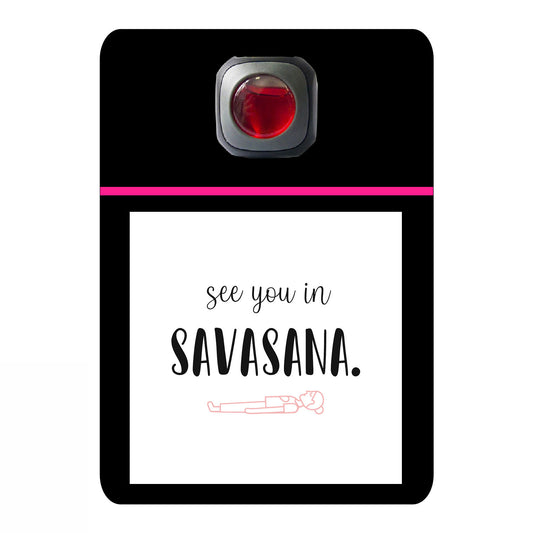 See you in savasana