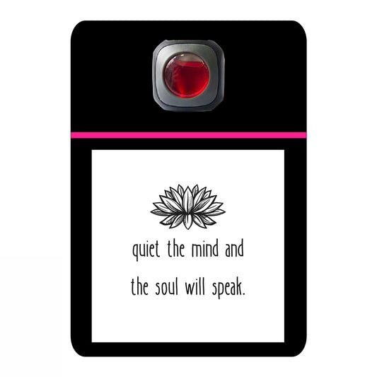 Quiet the mind and the soul will speak
