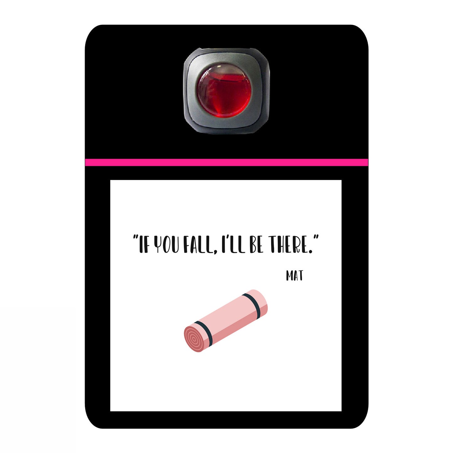 If you fall, I'll be there