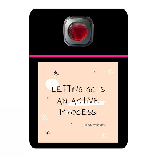 Letting go is an active process