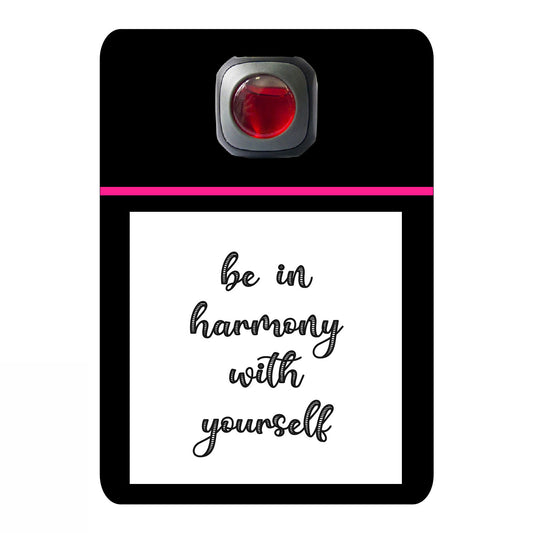Be in harmony with yourself