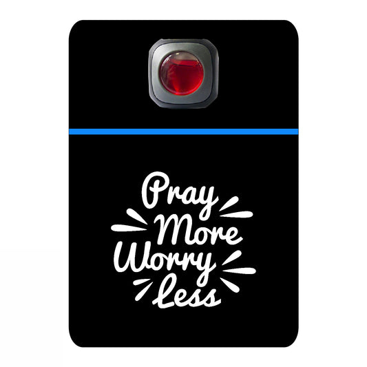 Pray more worry less