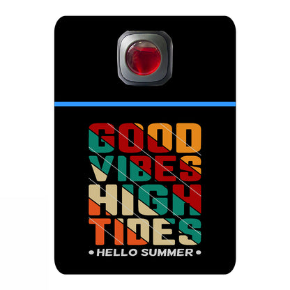 Good vibes high tides hello summer -# 502
