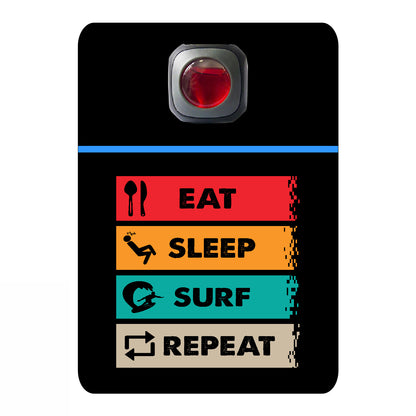 Eat sleep surf repeat -# 507