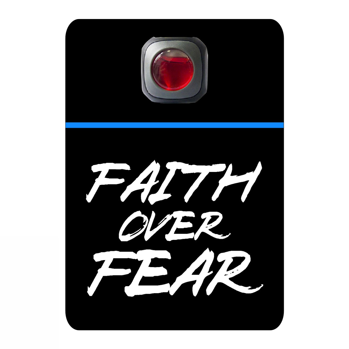 Faith over fear