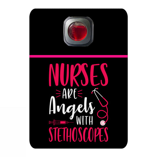 Nurses are angels with stethoscopes