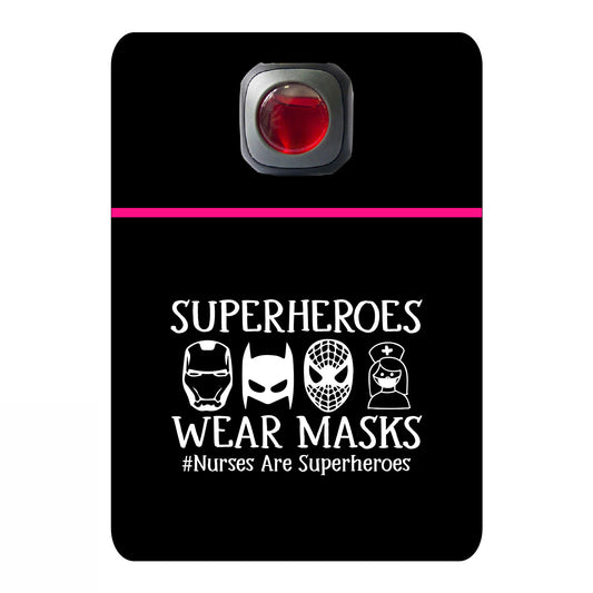 Superheroes wear masks nurses are superheroes