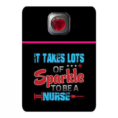 It takes lots of sparkle to be a nurse