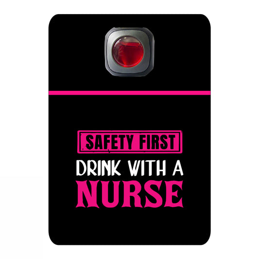 Safety first drink with a nurse