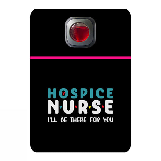 Hospice nurse I'll be there for you