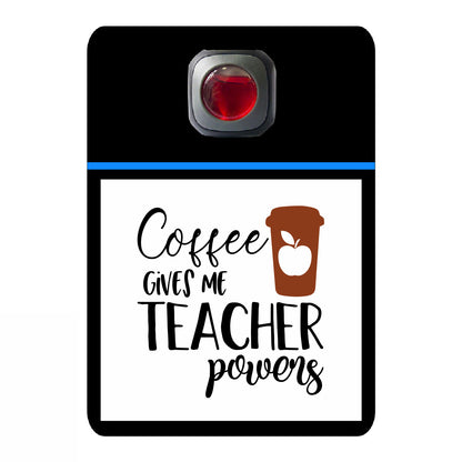 Coffee gives teacher powers