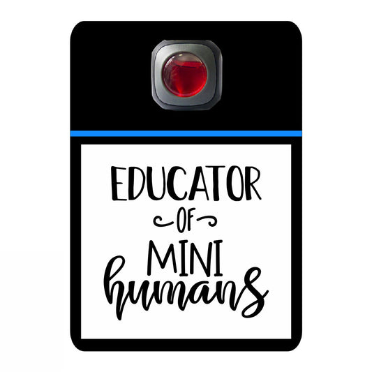 Educator of mini humans