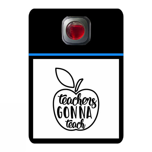 Teachers gonna teach